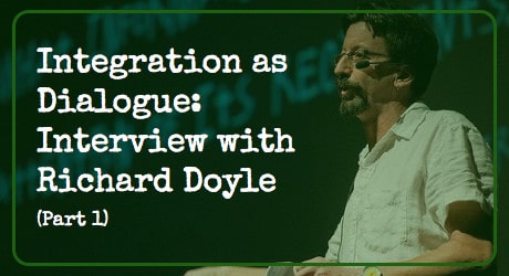 Integration as Dialogue: Interview with Richard Doyle